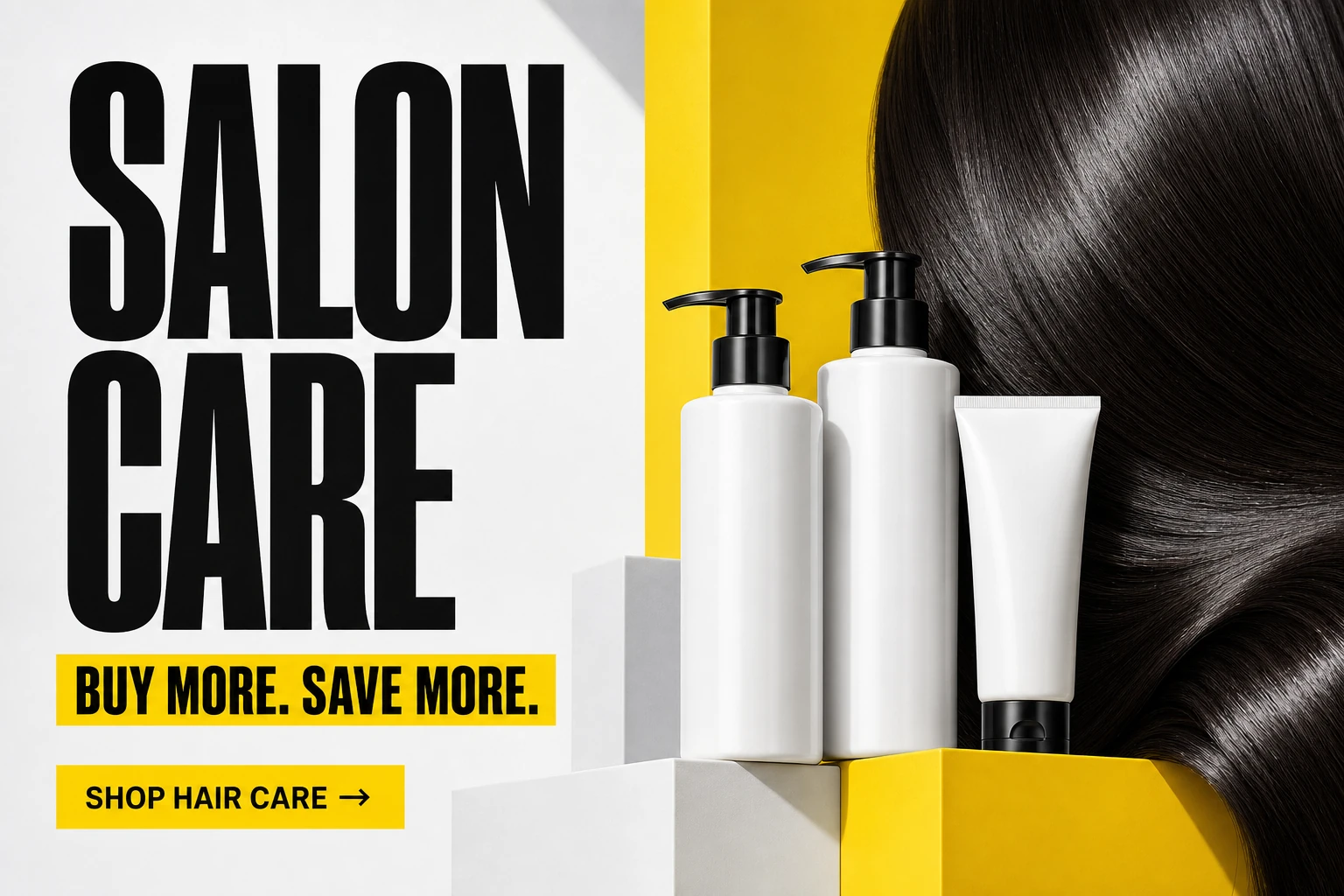 Salon care. Buy more, save more. Shop hair care.